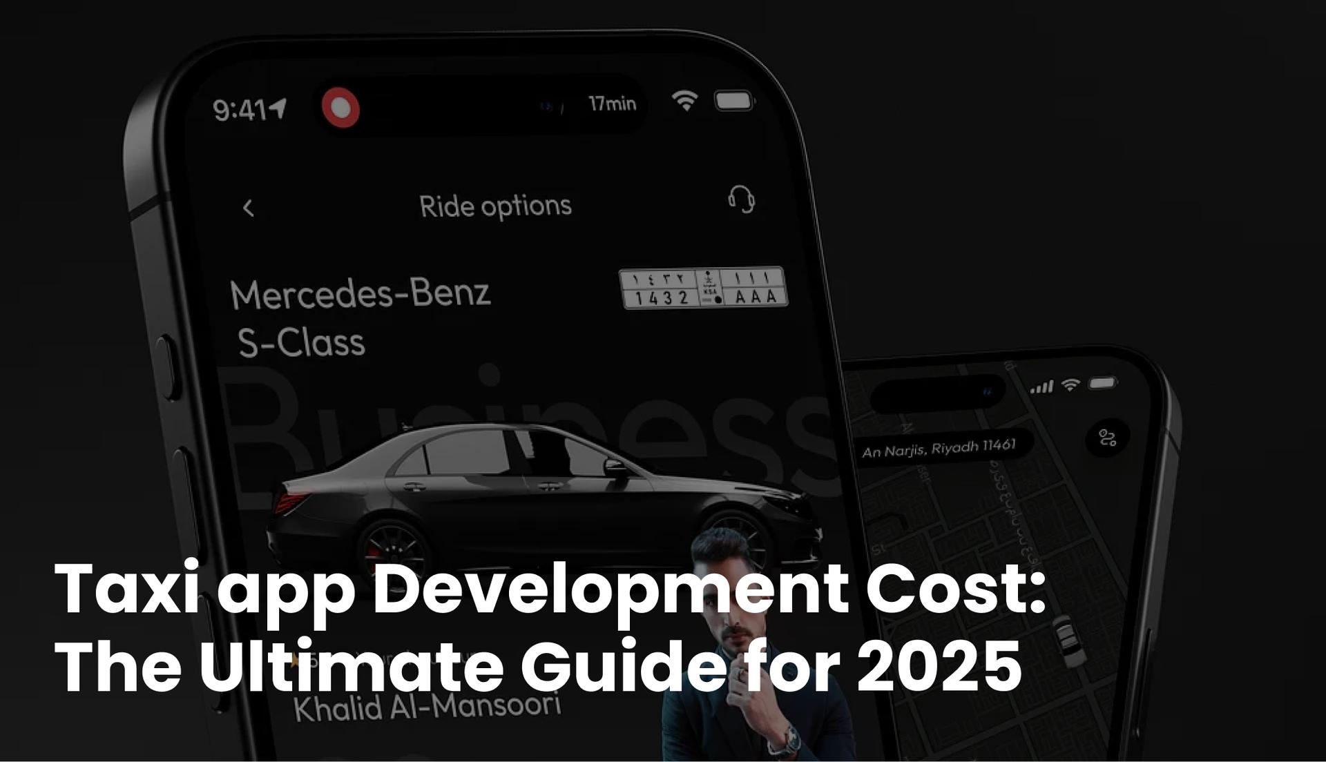 Taxi app Development Cost: The Ultimate Guide for 2025